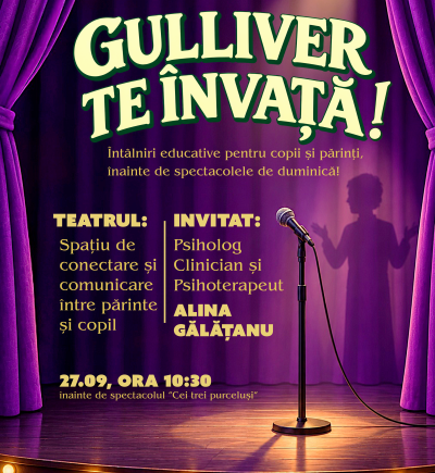 Gulliver te învață! – întâlniri pentru copii curioși și părinți informați